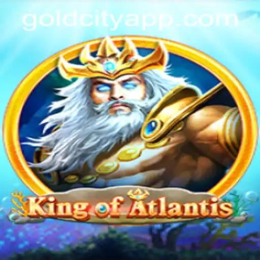 Discover King of Atlantis: An Epic Journey Awaits with GOLDCITY APP